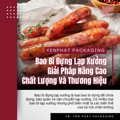 Bao Bì Đựng Lạp Xưởng - Giải Pháp Nâng Cao Chất Lượng Và Thương Hiệu
