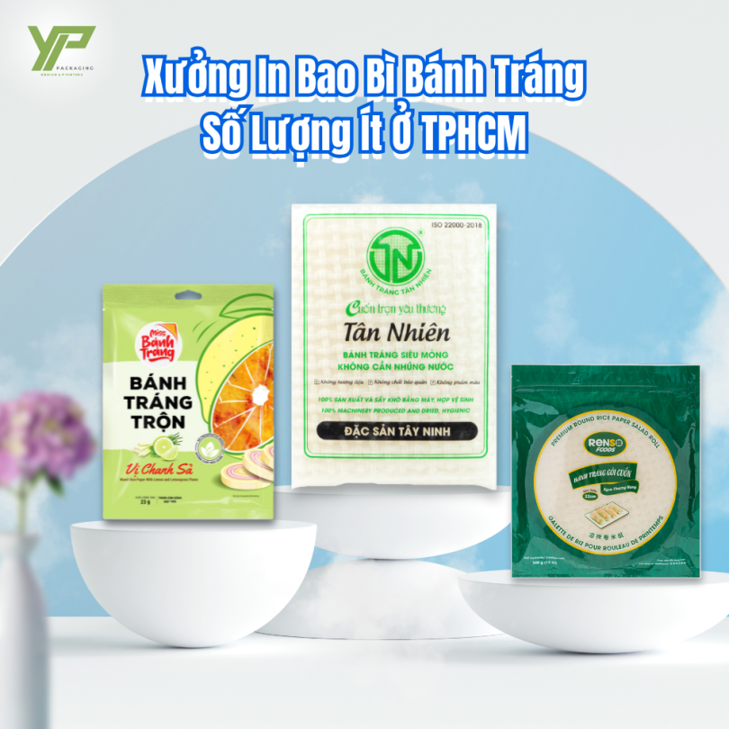 Xưởng In Bao Bì Bánh Tráng Số Lượng Ít Ở TPHCM