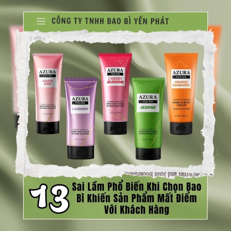 13 Sai Lầm Phổ Biến Khi Chọn Bao Bì Khiến Sản Phẩm Mất Điểm Với Khách Hàng