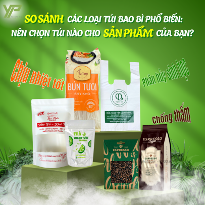 So Sánh Các Loại Túi Bao Bì Phổ Biến: Nên Chọn Túi Nào Cho Sản Phẩm Của Bạn?