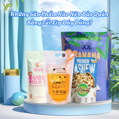 Những Sản Phẩm Nào Nên Bảo Quản Bằng Túi Zip Đáy Đứng?