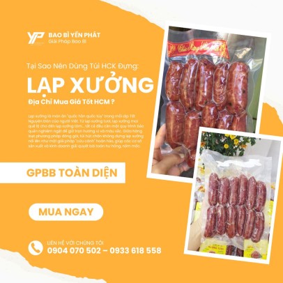 Tại Sao Nên Dùng Túi Hút Chân Không Đựng Lạp Xưởng? Địa Chỉ Mua Giá Tốt Tại HCM?